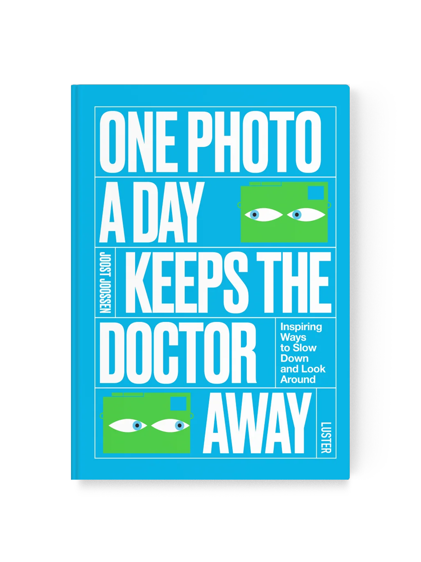 Joost Joossen - One Photo a Day Keeps the Doctor Away