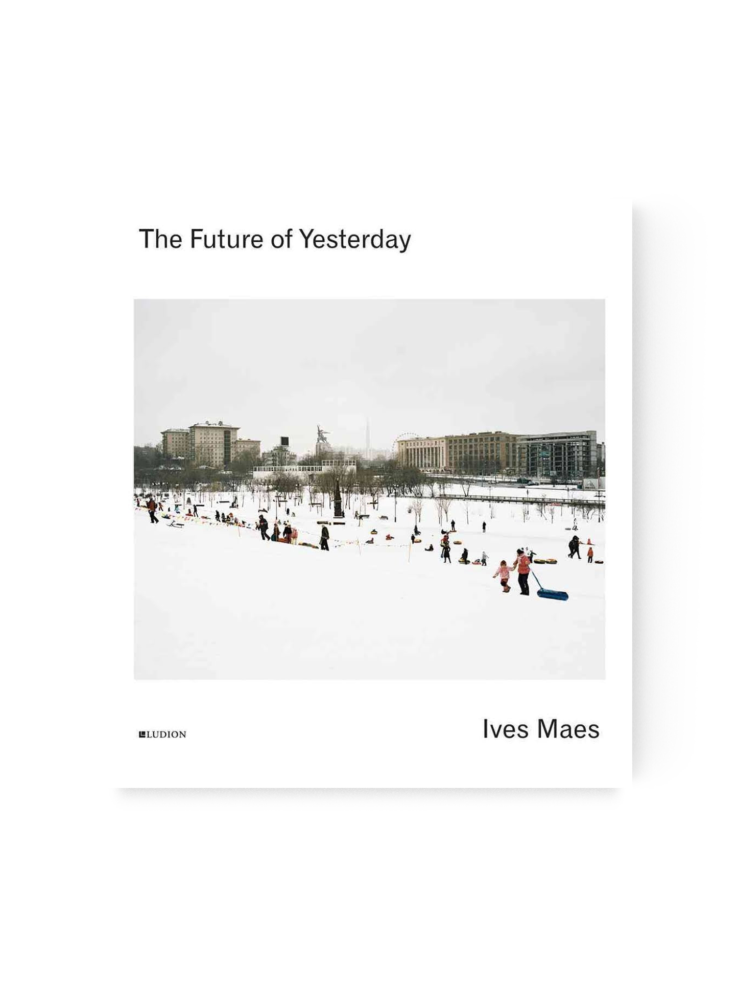 Ives Maes - 'The Future of Yesterday'