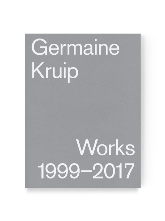 Germaine Kruip, 'Works 1999-2017'