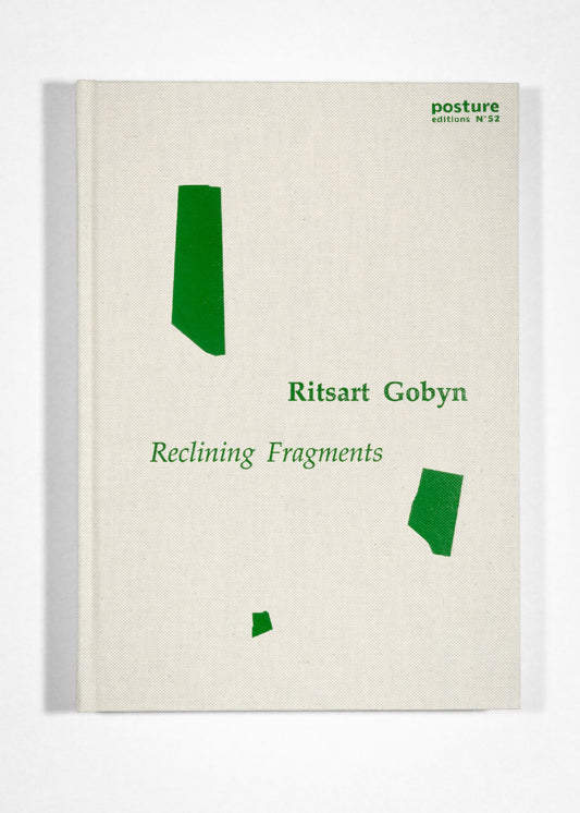 Ritsart Gobyn - Reclining Fragments